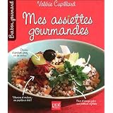 Mes assiettes gourmandespar Val�rie Cupillard