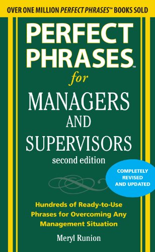 Perfect Phrases for Managers and Supervisors, Second Edition (Perfect Phrases Series)