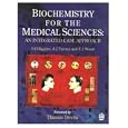 Biochemistry for the Medical Sciences: An Integrated Case Approach by S. J. Higgins, A. J. Turner, and E. J. Wood