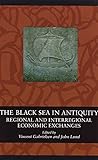 The Black Sea in antiquity : regional and interregional economic exchanges