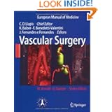 Vascular Surgery (European Manual of Medicine) by Vascular Support