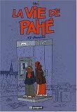 La vie de Pah�, Tome 2 : Paname