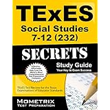 texes social studies 7 12 232 secrets study guide texes test review for the texas examinations of educator