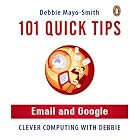 Click here to buy 101 Tips: Email and Google by  Debbie Mayo-Smith.