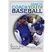 How to Coach Youth Baseball: A Step-by-Step Approach