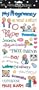 Me & My Big Ideas Sayings Stickers 5-1/2-Inch-by-12-Inch Sheet Packaged, Pregnancy