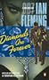 DIAMONDS ARE FOREVER: 007 A JAMES BOND NOVEL.