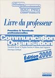 Communication, organisation, 1re, terminale pro, professeur, 2000