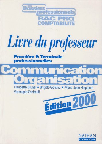 Communication, organisation, 1re, terminale pro, professeur, 2000