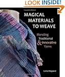 Magical Materials to Weave: Blending...