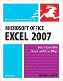 Microsoft Office Excel 2007 for Windows (Visual QuickStart Guide)