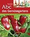 Abc des Gem�segartens: Richtig