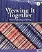 Weaving It Together 1: Connecting Reading and Writing