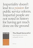 The dead generalist : reforming the civil service and public services