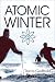 Atomic Winter by Travis Godbold