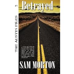 Betrayed: The Austin Files #1