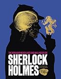 Sherlock Holmes : the man who never lived and will never die