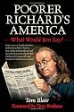 Poorer Richard's America: What Would Ben Say?