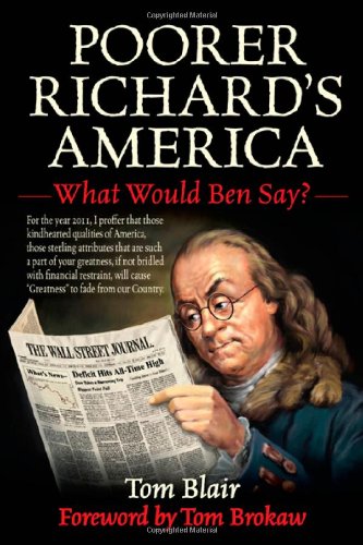 Poorer Richards America: What Would Ben Say?