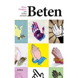 Beten - ein Selbstversuch