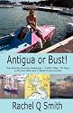 Antigua Or Bust!