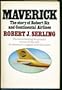 Maverick: the story of Robert Six and Continental Airlines