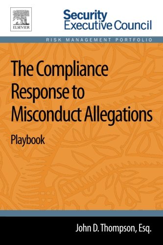 The Compliance Response to Misconduct Allegations, Second Edition: Playbook (Risk Management Portfolio)