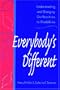 Everybody's Different: Understanding and Changing Our Reactions to Disabilities
