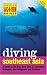 Books : Diving Southeast Asia: A Guide to the Best Dive Sites in Indonesia, Malaysia, the Philippines and Thailand (Periplus Action Guides)