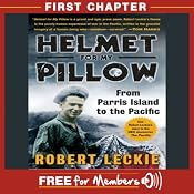 Helmet for My Pillow: First Chapter | [Robert Leckie]