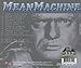 Mean Machine