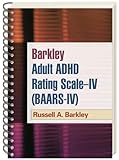 Barkley Adult ADHD Rating Scale-IV (BAARS-IV)