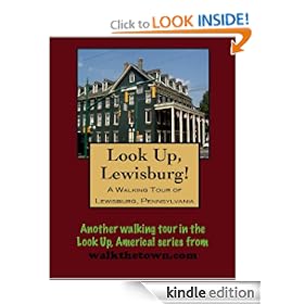 A Walking Tour of Lewisburg, Pennsylvania (Look Up, America!)