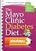 The Mayo Clinic Diabetes Diet Journal