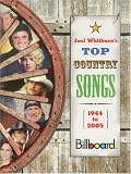 Joel Whitburns Top Country Songs, 1944-2005