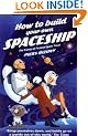 How to Build Your Own Spaceship: The Science of Personal Space Travel: The Science of Mass Space Travel
