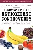 Product details for Understanding the Antioxidant Controversy: Scrutinizing the 