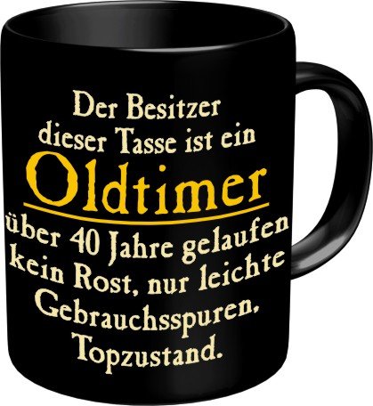 Becher Kaffeetasse Besitzer Oldtimer über 40 Geschenk zum Geburtstag