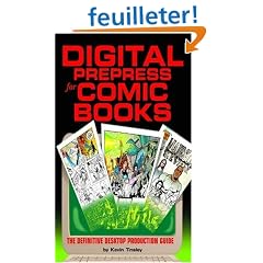 Digital Prepress for Comic Books: The Definitive Desktop Production Guide