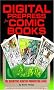 Digital Prepress for Comic Books: The Definitive Desktop Production Guide