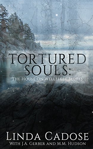 Tortured Souls: The House On Wellfleet Bluffs