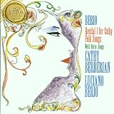 Berio: Recital I for Cathy / Folk Songs / 3 Songs by Kurt Weill