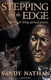 Stepping Off the Edge: Learning & Living Spiritual Practice