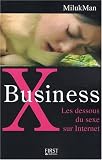 X Business : Les dessous du sexe sur Internet