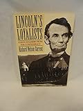 Lincoln's loyalists : Union soldiers from the Confederacy