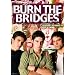 Burn the Bridges (OmU)