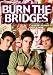 Burn the Bridges (OmU)
