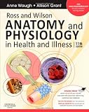 Ross and Wilson Anatomy and Physiology in Health and Illness: With access to Ross & Wilson website for electronic ancillaries and eBook