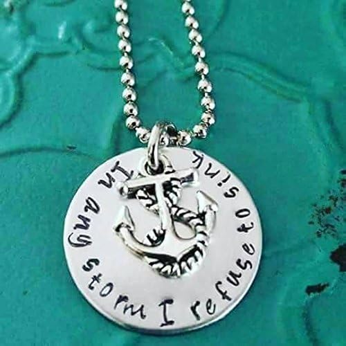 In Any Storm I Refuse to Sink Inspirational Necklace