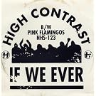If We Ever/Pink Flamingos [Vinyl Single]